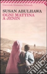 Ogni mattina a Jenin libro