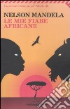 Le mie fiabe africane libro