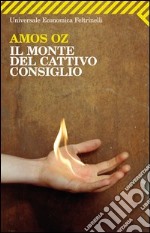 Il monte del cattivo consiglio libro