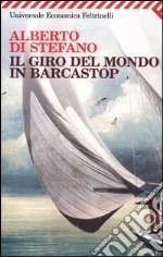 Il giro del mondo in barcastop libro