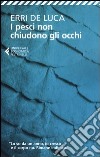 I pesci non chiudono gli occhi libro