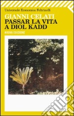 Passar la vita a Diol Kadd libro