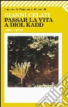 Passar la vita a Diol Kadd libro