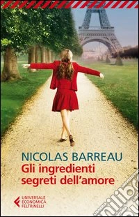 Gli ingredienti segreti dell'amore libro