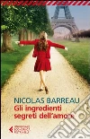 Gli ingredienti segreti dell'amore libro