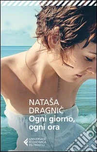 Ogni giorno, ogni ora libro