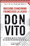 Don Vito. Le relazioni segrete tra Stato e mafia nel racconto di un testimone d'eccezione libro