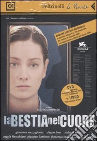 La bestia nel cuore. DVD. Con libro libro