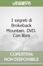 I segreti di Brokeback Mountain. DVD. Con libro libro
