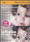 La Pivellina. (Non è ancora domani). DVD. Con libro libro