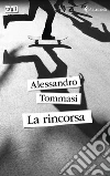 La rincorsa libro