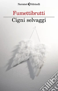 Cigni selvaggi libro