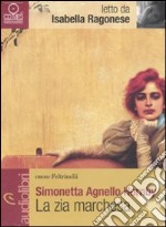 La zia marchesa letto da Isabella Ragonese. Audiolibro. CD Audio formato MP3 libro