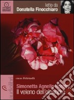 Il veleno dell'oleandro letto da Donatella Finocchiaro. Audiolibro. CD Audio Formato MP3