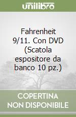 Fahrenheit 9/11. Con DVD (Scatola espositore da banco 10 pz.) libro