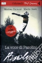 La voce di Pasolini. DVD. Con libro