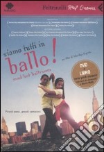 Siamo tutti in ballo. DVD. Con libro libro