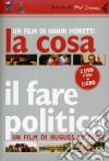 La cosa-Il fare politica-C'era una volta il PCI (1982-2004). DVD. Con libro libro