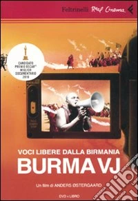 Voci libere dalla Birmania. Burma VJ. DVD. Con libro