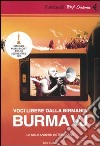 Voci libere dalla Birmania. Burma VJ. DVD. Con libro libro