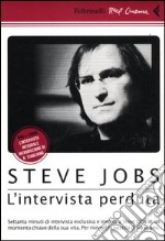 Steve Jobs. L'intervista perduta. DVD. Con libro libro