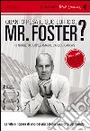 Quanto pesa il suo edificio, Mr. Foster? DVD. Con libro libro