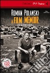 Roman Polanski: a film memoir. DVD. Con libro libro