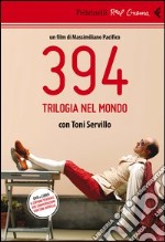 394. Trilogia nel mondo. Con Toni Servillo. DVD. Con Libro