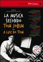 La musica secondo Tom Jobim-A luz do Tom. DVD. Con libro libro