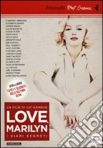 Love, Marilyn. I diari segreti. DVD. Con libro