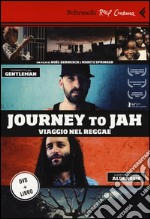 Journey to Jah. Viaggio nel reggae. DVD. Con libro libro