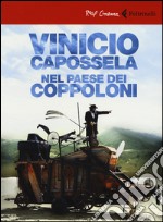 Vinicio Capossela. Nel paese dei coppoloni. DVD. Con booklet libro