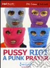 Pussy Riot: a punk prayer. DVD. Con libro libro