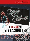 Ritmo sbilenco. Un filmino su Elio e le Storie Tese. Con Libro libro