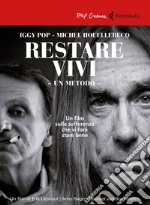 Restare vivi. Un metodo. DVD. Con Libro