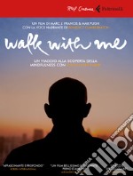 Walk with me. Un viaggio alla scoperta della mindfulness con Thich Nhat Hanh. DVD. Con Libro