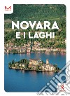 Novara e i laghi libro di Graglia Rosalba