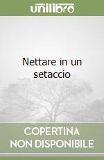 Nettare in un setaccio libro