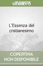 L'Essenza del cristianesimo libro