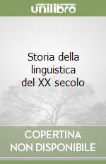 Storia della linguistica del XX secolo libro