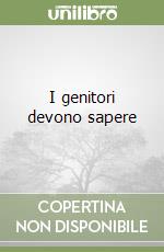 I genitori devono sapere