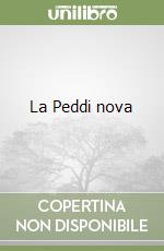 La Peddi nova