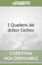 I Quaderni del dottor Cechov libro