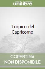 Tropico del Capricorno libro