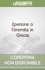 Iperione o l'eremita in Grecia