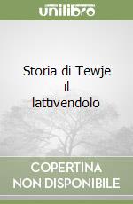 Storia di Tewje il lattivendolo libro