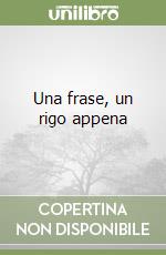 Una frase, un rigo appena libro