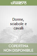 Donne, sciabole e cavalli libro