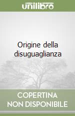 Origine della disuguaglianza