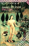 Eva Luna libro di Allende Isabel